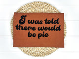 Here For The Pie Tee
