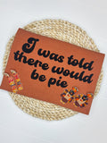 Here For The Pie Tee
